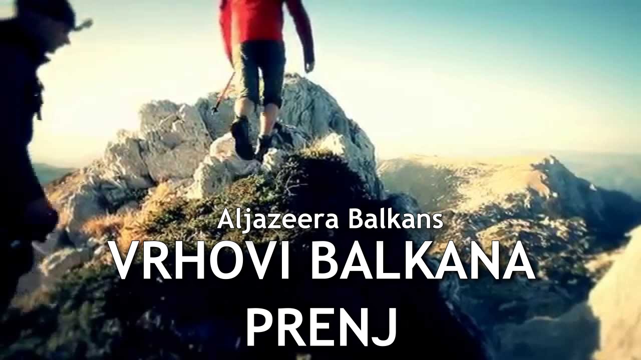 AlJazeera Vrhovi Balkana PRENJ